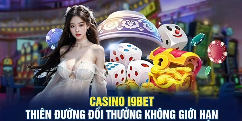 Hệ thống livestream HD cùng dàn dealer nổi bật tạo nên sự khác biệt của I9BET sexy girl.
